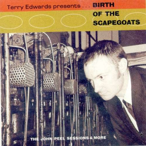 Terry Edwards - Birth Of The Scapegoats 1CD