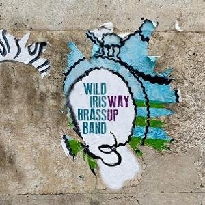 Wild Iris Brass Band - Way Up 1CD