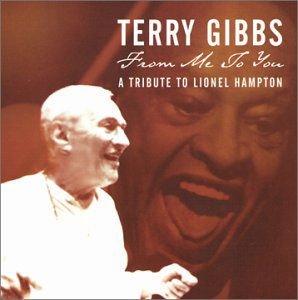 Terry Gibbs - From Me To You 1CD