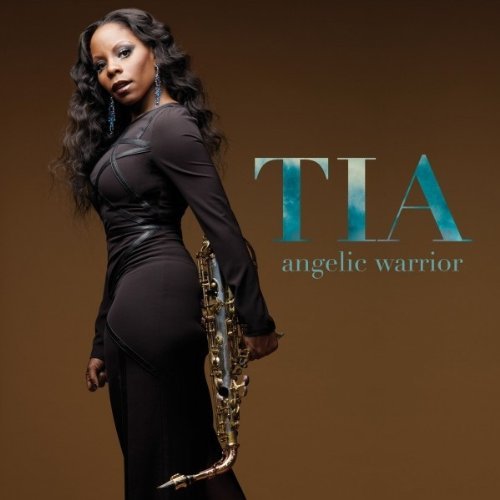 Tia Fuller - Angelic Warrior 1CD