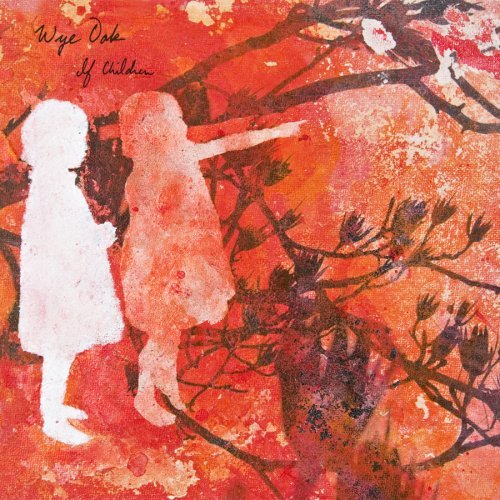 Wye Oak - If Children 1CD