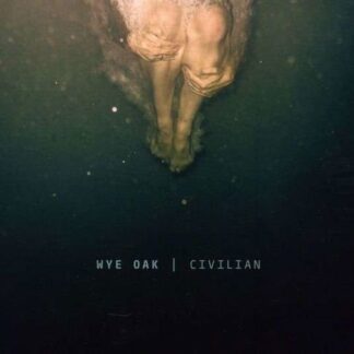 Wye Oak - Civilian 1CD