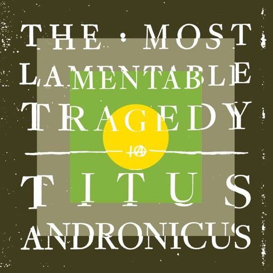 Titus Andronicus - The Most Lamentable Tragedy 2CD