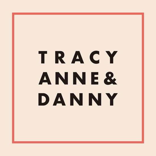 Tracyanne & Danny - Tracyanne & Danny 1CD