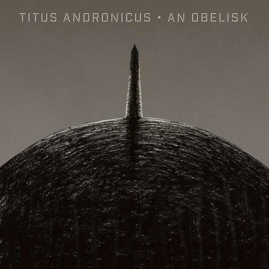 Titus Andronicus - An Obelisk 1CD