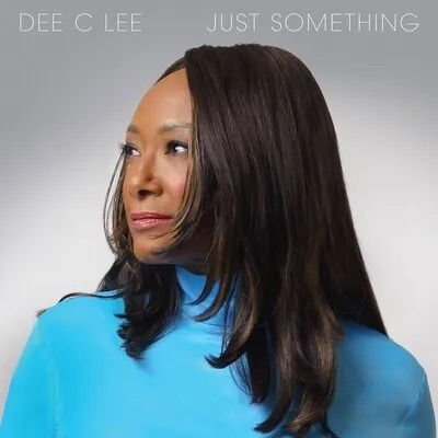 Dee C Lee - Just Something 1CD
