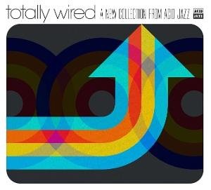 Totally Wired... A New Collection From Acid Jazz 1CD