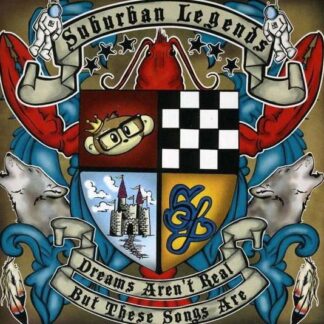 Suburban Legends - Dreams Aren't Real But These 1CD