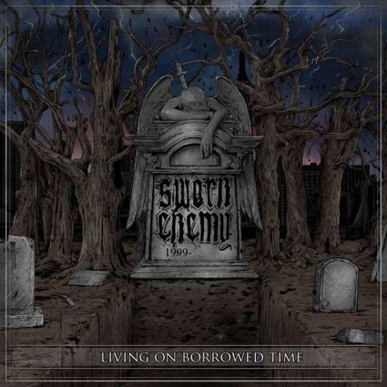 Sworn Enemy - Living on Borrowed Time 1CD