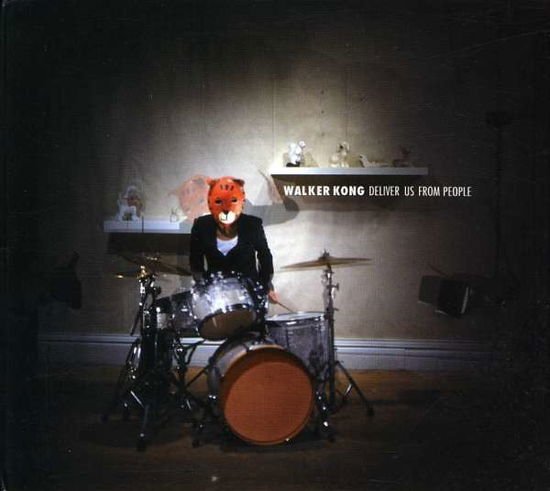Walker Kong - Walker Kong-Deliver Us From People 1CD