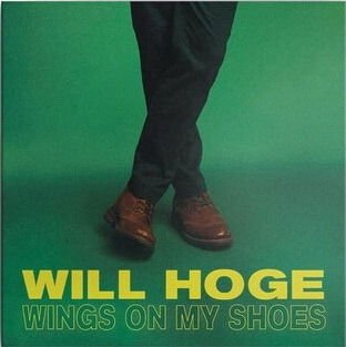 Will Hoge - Wings On My Shoes 1CD