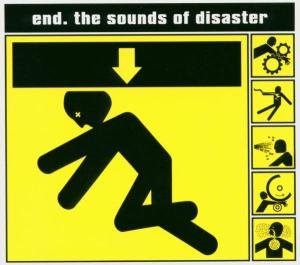 End - Sounds Of Disaster 1CD