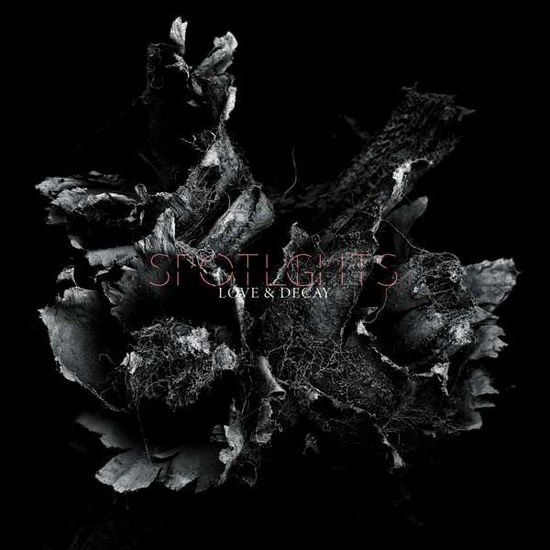 Spotlights - Love & Decay 1CD