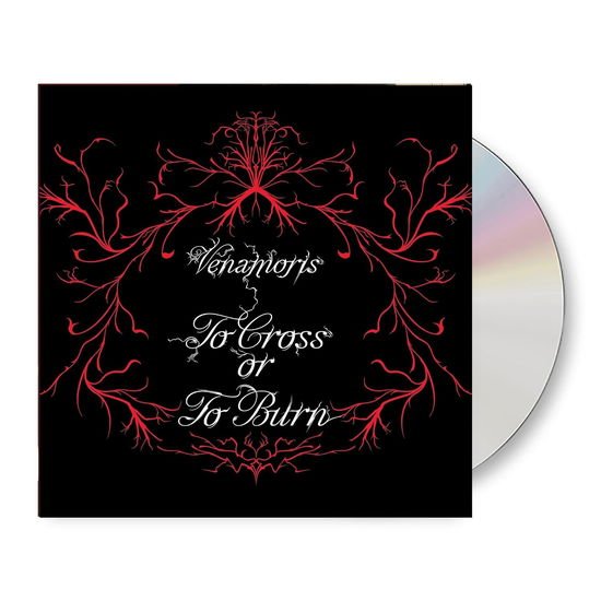 Venamoris - To Cross Or To Burn 1CD