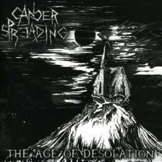 Cancer Spreading - The Age Of Desolation 1CD