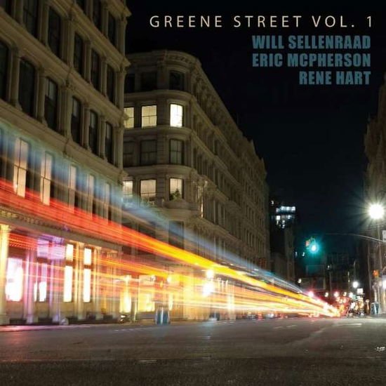 Sellenraad,will / Hart,rene / Mcpherson,eric - Greene Street 1 1CD