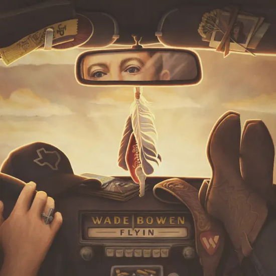Wade Bowen - Flyin (Standard) 1CD