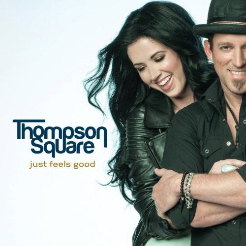 Thompson Square - Just Feels Good 1CD