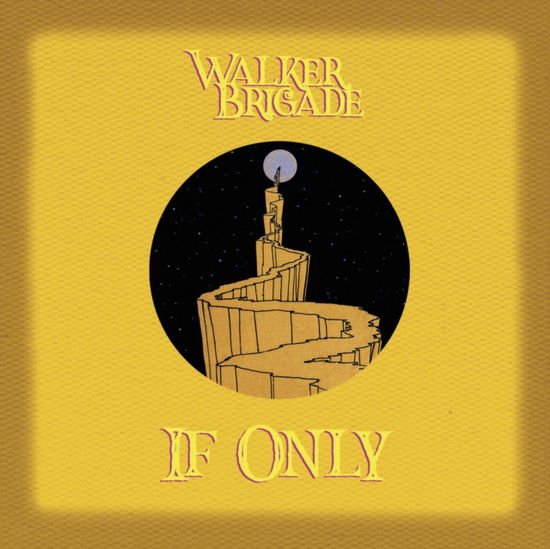 Walker Brigade - If Only 1CD