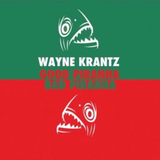 Wayne Krantz - Good Piranha / Bad Piranha 1CD