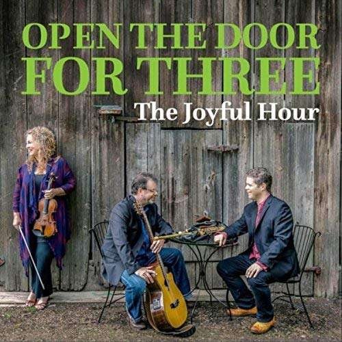 OPEN THE DOOR FOR THREE JOYFUL HOUR THE CD