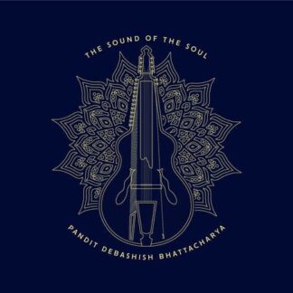 Debashish Bhattacharya - Sound of the Soul 1CD