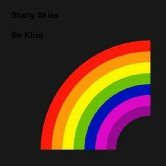 Starry Skies - Be Kind 1CD