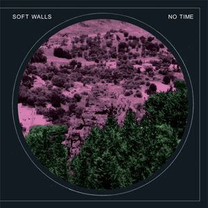 Soft Walls - No Time 1CD
