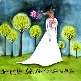 Sometymes Why - Your Heart Is A Glorious Machine 1CD