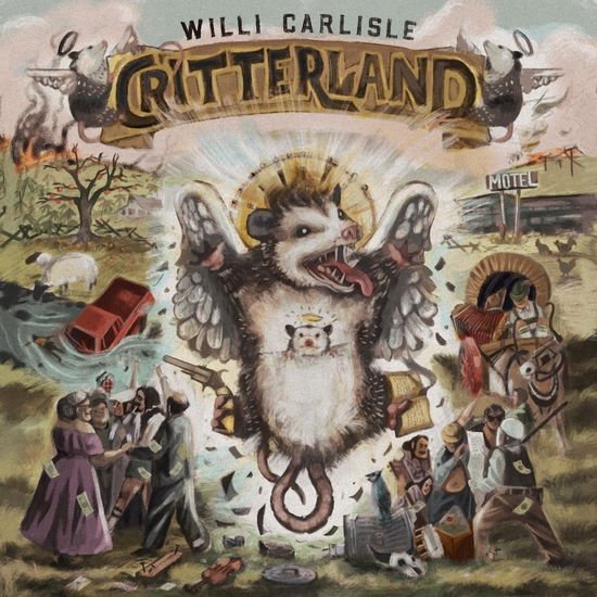Willi Carlisle - Critterland 1CD