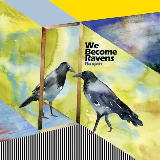 RUXPIN We Become Ravens CD