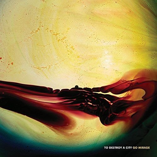 To Destroy a City - Go Mirage 1CD