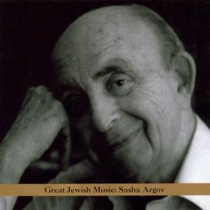Great Jewish Music - Great Jewish Music: Sasha Argov 1CD