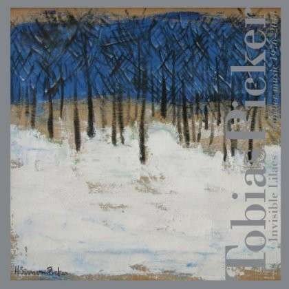 Tobias Picker - Invisible Lilacs 1CD