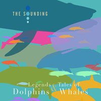 Sounding - Legends & Tales Of Dolphins & Whales 1CD