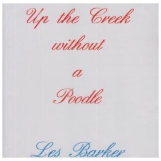 LES BARKER UP THE CREEK WITHOUT A POODLE CD