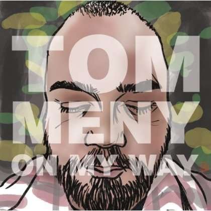 Tom Meny - Deleted - on My Way 1CD