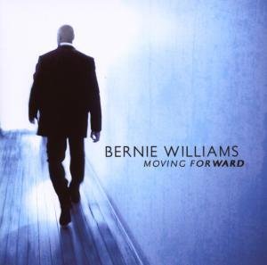 Williams Bernie - Moving Forward 1CD