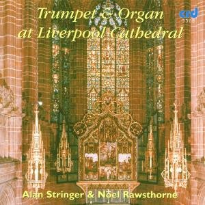 Stringer / Rawsthorne - Trumpet & Organ at Liverpool Cathedral 1CD