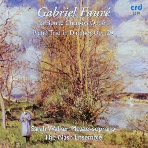 Faure / Walker / Nash Ensemble - La Bonne Chanson Op 61 1CD