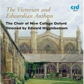 New College Oxford Choir - Victorian and Edwardian Anthem 1CD