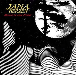 JANA HERZEN SOUPS ON FIRE CD