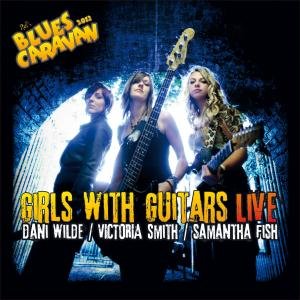 Girls With Guitars - Live-Blues Caravan 2012 2CD