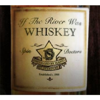 Spin Doctors - If The River Was Whiskey 1CD