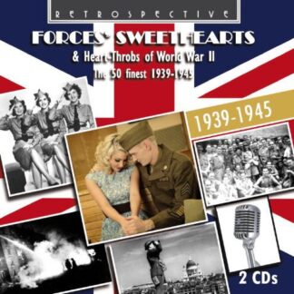 Forces' Sweathearts & Heart-throbs of Wwii - Forces' Sweathearts & Heart-throbs of Wwii 2CD