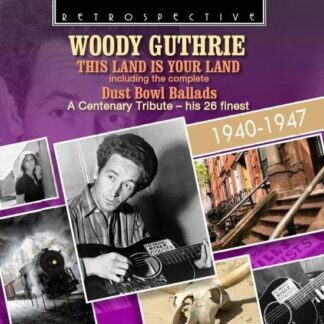 Woody Guthrie - This Land Is Your Land - A Centenary 1CD