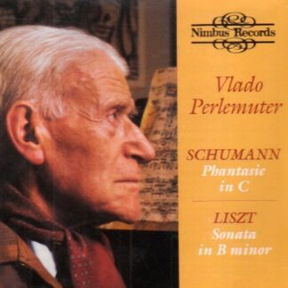 Vlado Perlemuter - Sonata in b-minor / Phantasie in C Nimbus Klassisk 1CD