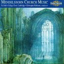 Mendelssohn / Robinson / Choir of St John's Coll - Church Music 1CD