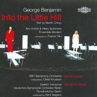 Benjamin / Komsi / Summers / Ens Modern / Ollu - Into the Little Hill 1CD