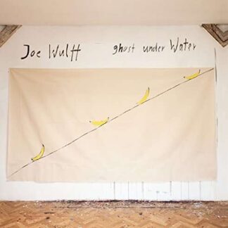 Joe Wulff - Ghost Under Water 1LP